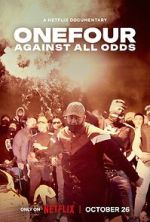 Watch OneFour: Against All Odds M4ufreemovies