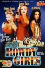 Watch The Rowdy Girls M4ufreemovies