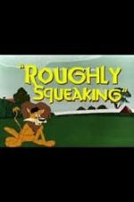 Watch Roughly Squeaking (Short 1946) M4ufreemovies