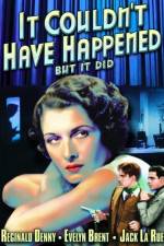 Watch It Couldn't Have Happened - But It Did M4ufreemovies
