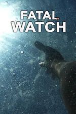 Watch Fatal Watch M4ufreemovies