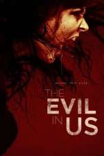 Watch The Evil in Us M4ufreemovies