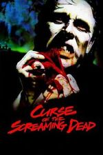 Watch Curse of the Screaming Dead M4ufreemovies