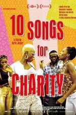 Watch 10 Songs for Charity M4ufreemovies