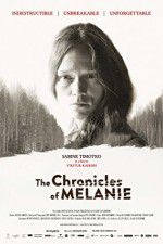 Watch The Chronicles of Melanie M4ufreemovies