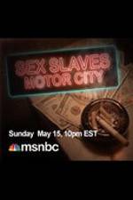 Watch Sex Slaves: Motor City Teens M4ufreemovies