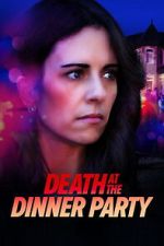 Watch Death at the Dinner Party M4ufreemovies