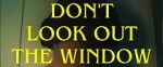 Watch Don\'t Look Out the Window (Short 2024) M4ufreemovies