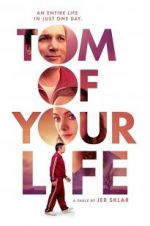 Watch Tom of Your Life M4ufreemovies