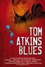 Watch Tom Atkins Blues M4ufreemovies