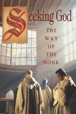 Watch Seeking God: The Way of the Monk M4ufreemovies