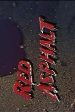 Watch Red Asphalt IV M4ufreemovies