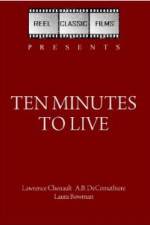 Watch Ten Minutes to Live M4ufreemovies