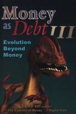 Watch Money as Debt III Evolution Beyond Money M4ufreemovies