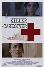 Watch Killer Caregiver M4ufreemovies