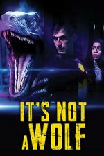 Watch It\'s Not a Wolf M4ufreemovies
