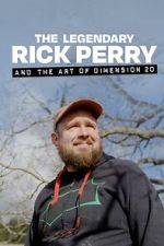 Watch The Legendary Rick Perry and the Art of Dimension 20 M4ufreemovies
