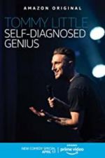Watch Tommy Little: Self-Diagnosed Genius M4ufreemovies