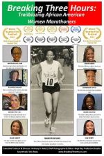Watch Breaking Three Hours: Trailblazing African American Women Marathoners M4ufreemovies