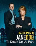 Watch Jane Doe: Til Death Do Us Part M4ufreemovies