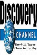 Watch Discovery Channel The 9-11 Tapes Chaos in the Sky M4ufreemovies
