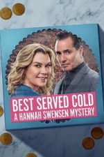 Watch Best Served Cold: A Hannah Swensen Mystery M4ufreemovies