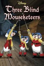 Watch Three Blind Mouseketeers (Short 1936) M4ufreemovies