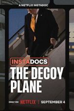 Watch Instadocs: The Decoy Plane M4ufreemovies