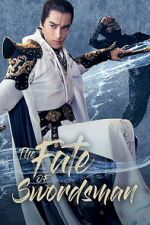 Watch The Fate of Swordsman M4ufreemovies