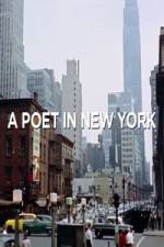 Watch A Poet in New York M4ufreemovies