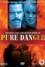 Watch Pure Danger M4ufreemovies