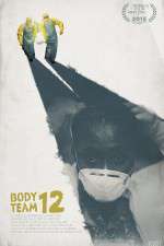 Watch Body Team 12 M4ufreemovies