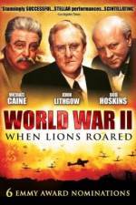 Watch World War II When Lions Roared M4ufreemovies