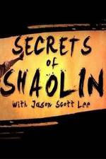 Watch Secrets of Shaolin with Jason Scott Lee M4ufreemovies