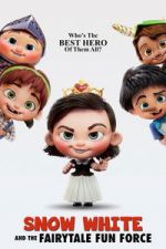 Watch Snow White and the Fairytale Fun Force M4ufreemovies