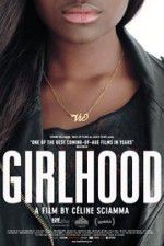 Watch Girlhood M4ufreemovies