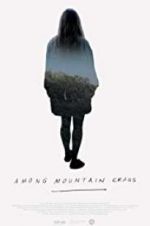Watch Among Mountain Crags M4ufreemovies