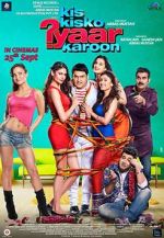 Watch Kis Kisko Pyaar Karoon M4ufreemovies