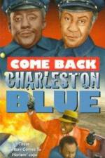 Watch Come Back, Charleston Blue M4ufreemovies