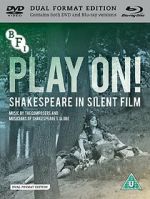 Watch Play On! Shakespeare in Silent Film M4ufreemovies