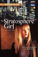 Watch Stratosphere Girl M4ufreemovies