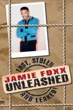 Watch Jamie Foxx Unleashed: Lost, Stolen and Leaked! M4ufreemovies