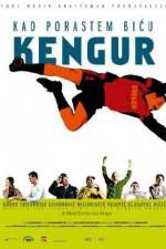 Watch Kad porastem bicu Kengur M4ufreemovies