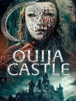 Watch Ouija Castle M4ufreemovies