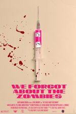 Watch We Forgot about the Zombies (Short 2022) M4ufreemovies