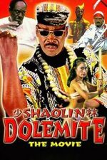 Watch Shaolin Dolemite M4ufreemovies