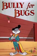 Watch Bully for Bugs (Short 1953) M4ufreemovies