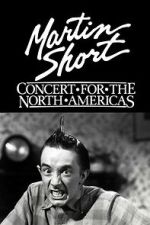 Watch Martin Short: Concert for the North Americas M4ufreemovies