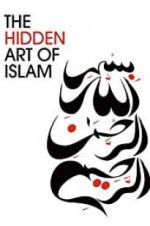 Watch The Hidden Art of Islam M4ufreemovies