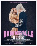 Watch Downfalls High M4ufreemovies
